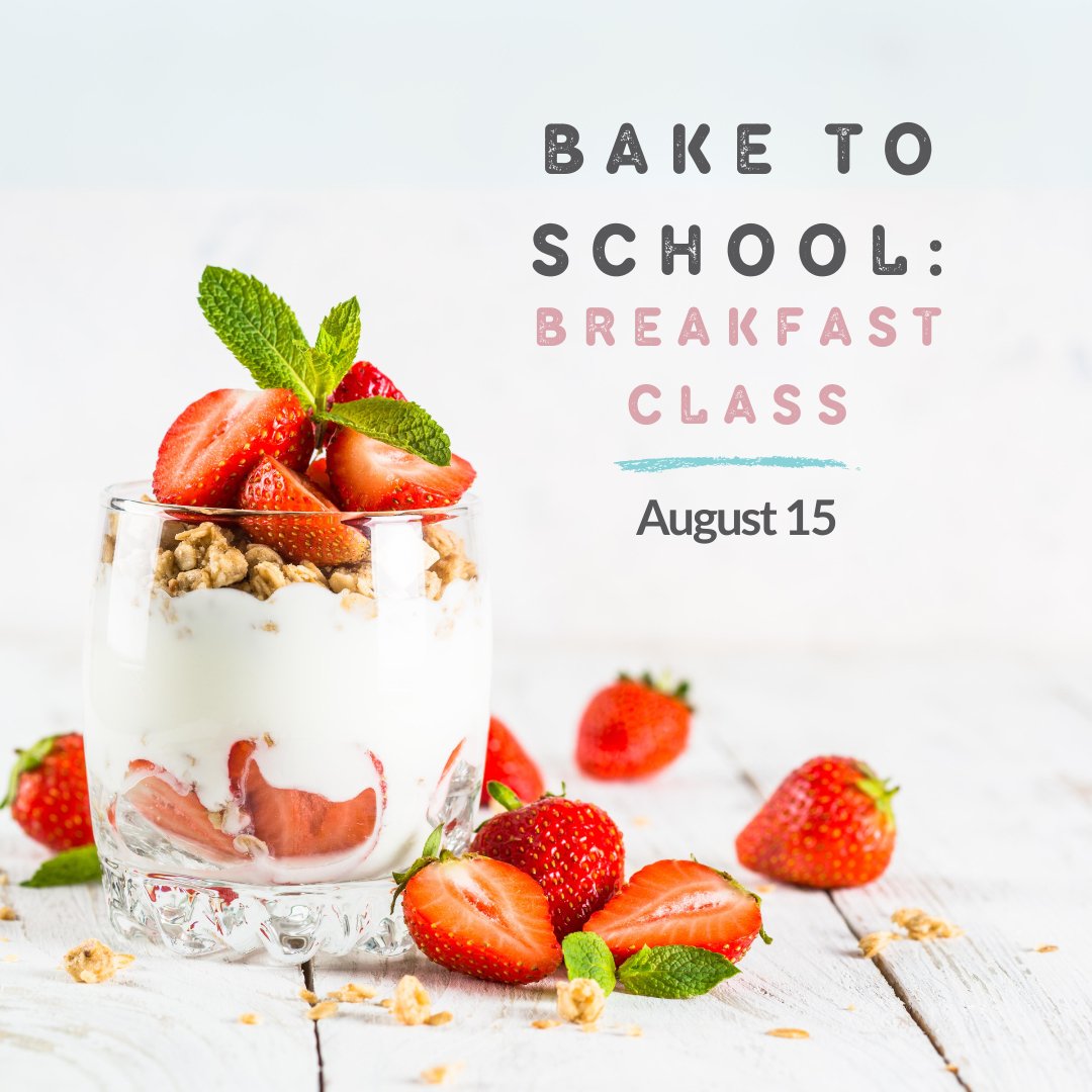 Bake to School: Breakfast Class